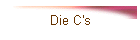 Die C's